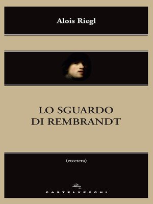 cover image of Lo sguardo di Rembrandt